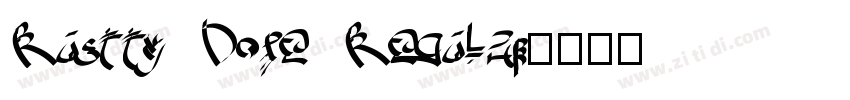 Rustty Dope Regular字体转换